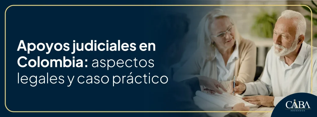 Banner sobre apoyos judiciales en Colombia