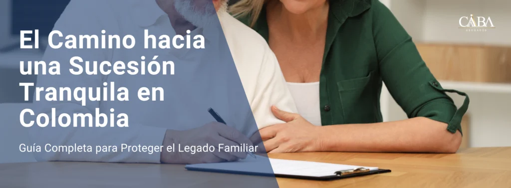 El Camino hacia una Sucesión Tranquila en Colombia