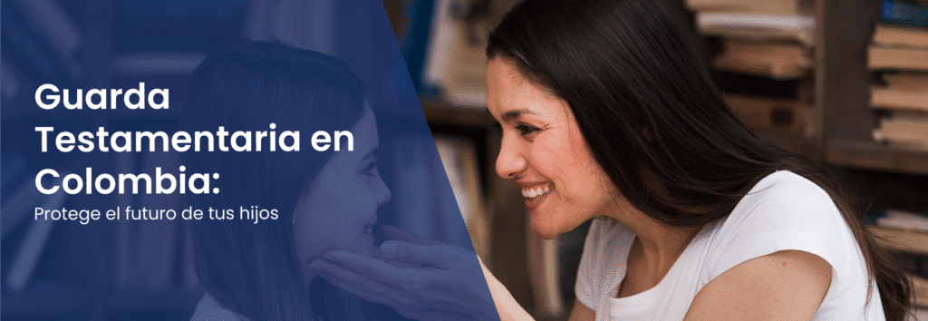 ¿Cómo proteger el futuro de sus hijos si usted falta? Descubra la Guarda Testamentaria en Colombia (Ley 1098/2006). Designe un tutor, blinde su patrimonio y evite disputas familiares. Asesoría experta de CABA Abogados para un testamento válido y seguro.